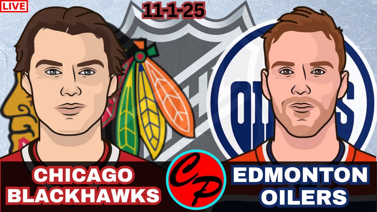 CHICAGO BLACKHAWKS vs EDMINTON OILERS NHL HOCKEY RGULAR SEASON GAME 12 LIVE GAME CAST & AUDIO