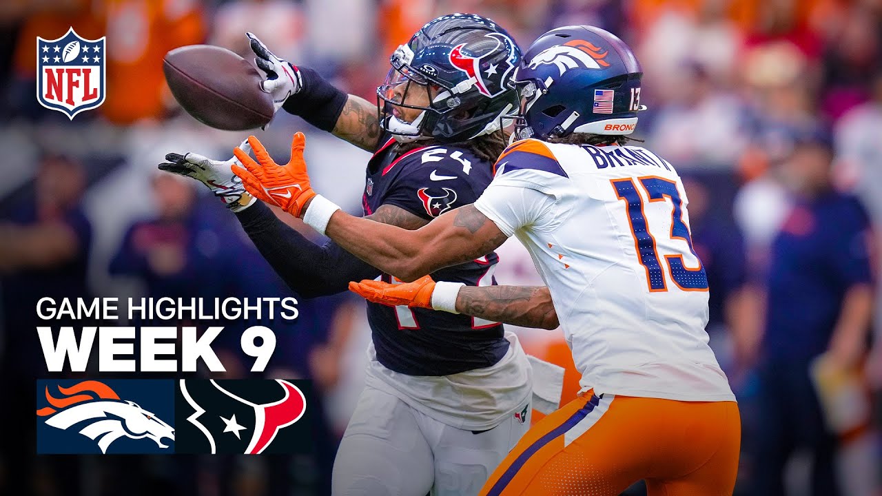 Denver Broncos vs Houston Texans Game Highlights | 2025 NFL Season Week 9