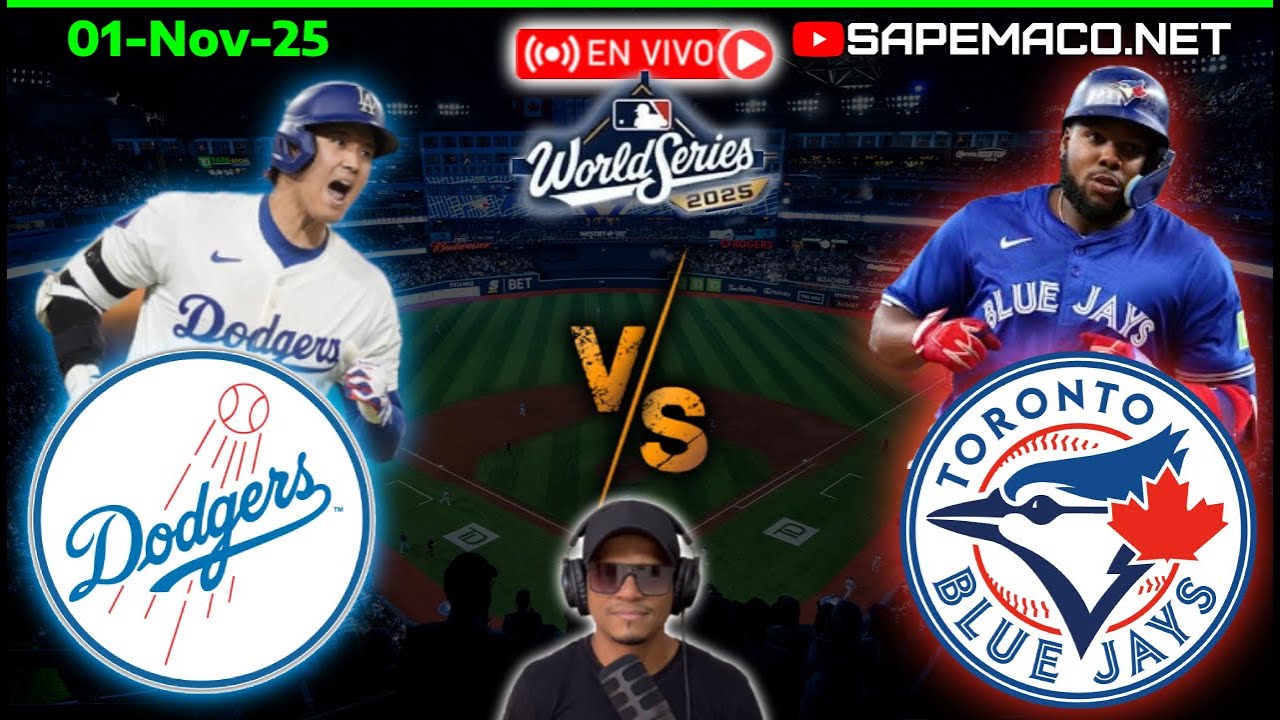 Los Ángeles DODGERS vs Toronto BLUE JAYS, en Vivo. (01-Nov-25)