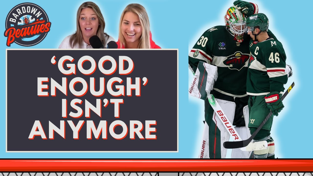 #294. 'Good Enough' Isn't Anymore For The Minnesota Wild