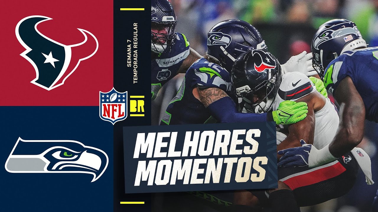 SEMANA 7 | Houston Texans vs Seattle Seahawks | Melhores Momentos | NFL 2025