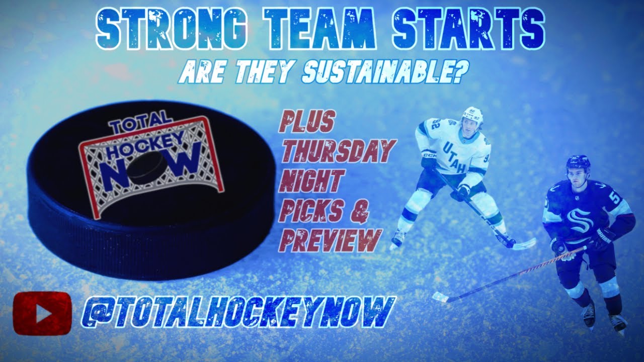Thursday NHL Picks & Which Team’s Fast Starts Are Sustainable? | Total Hockey Now 🏒