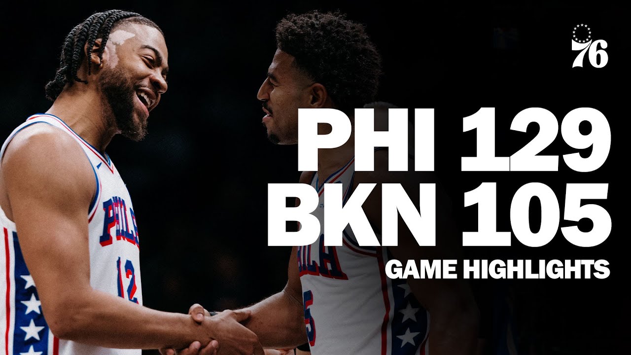 Game Highlights: Sixers Handle Business in Brooklyn