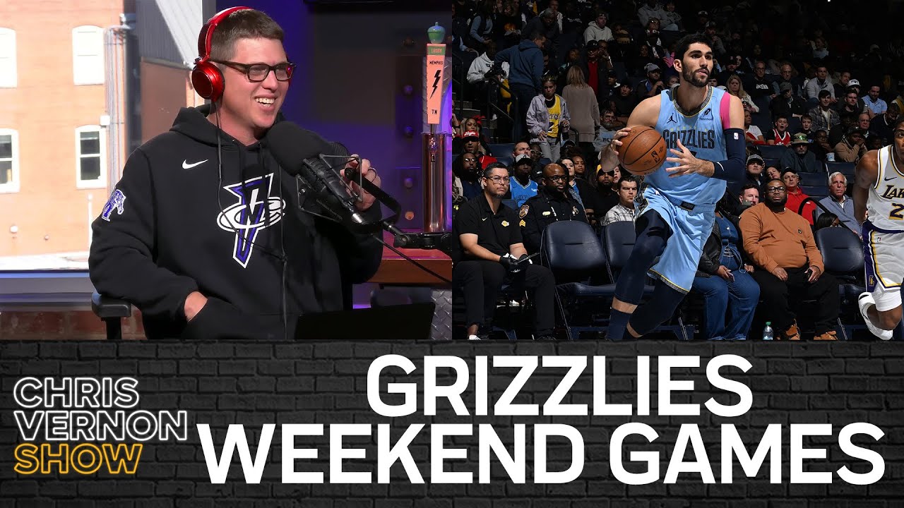 Grizzlies Weekend and 10 Things From the Weekend | Chris Vernon Show