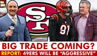 🚨BIG TRADE COMING? NFL Insider: 49ers Will Be “AGGRESSIVE” At 2025 NFL Trade Deadline
