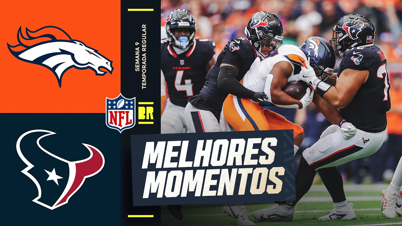 SEMANA 9 | Denver Broncos vs Houston Texans | Melhores Momentos | NFL 2025