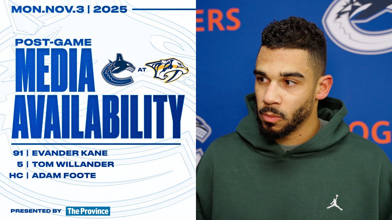 Evander Kane, Tom Willander & Adam Foote Post-Game Media | Canucks at Predators (Nov 3, 2025)