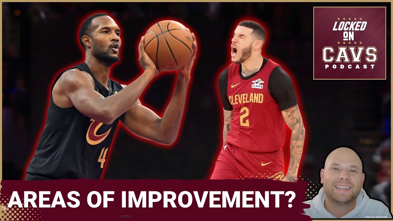 Where the Cleveland Cavaliers MUST IMPROVE After The First Two Weeks! | Is Defense LEGIT?!