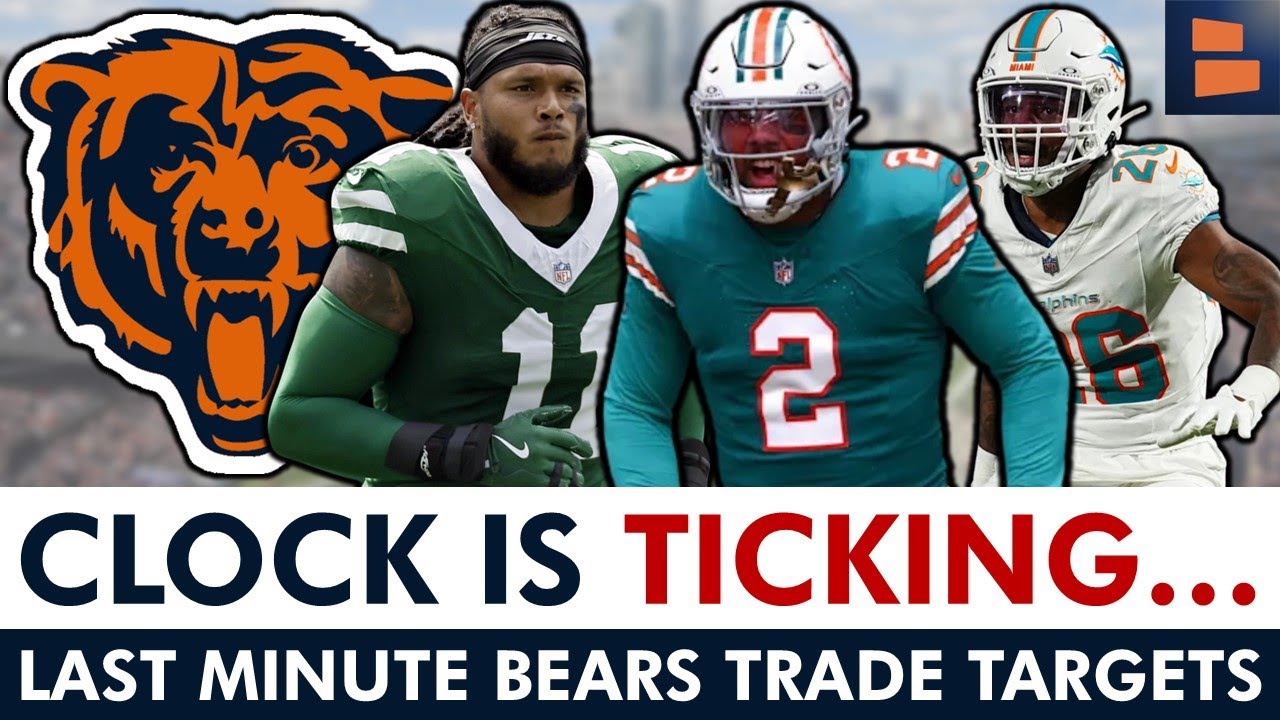 LAST MINUTE Chicago Bears Trade Targets Before The 2025 NFL Trade Deadline