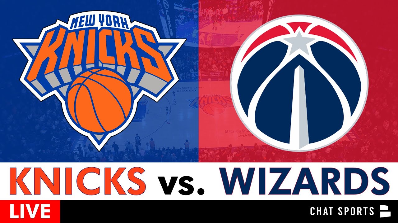 New York Knicks vs. Washington Wizards Livestream, Play By Play, Stats, Highlights | NBA Stream
