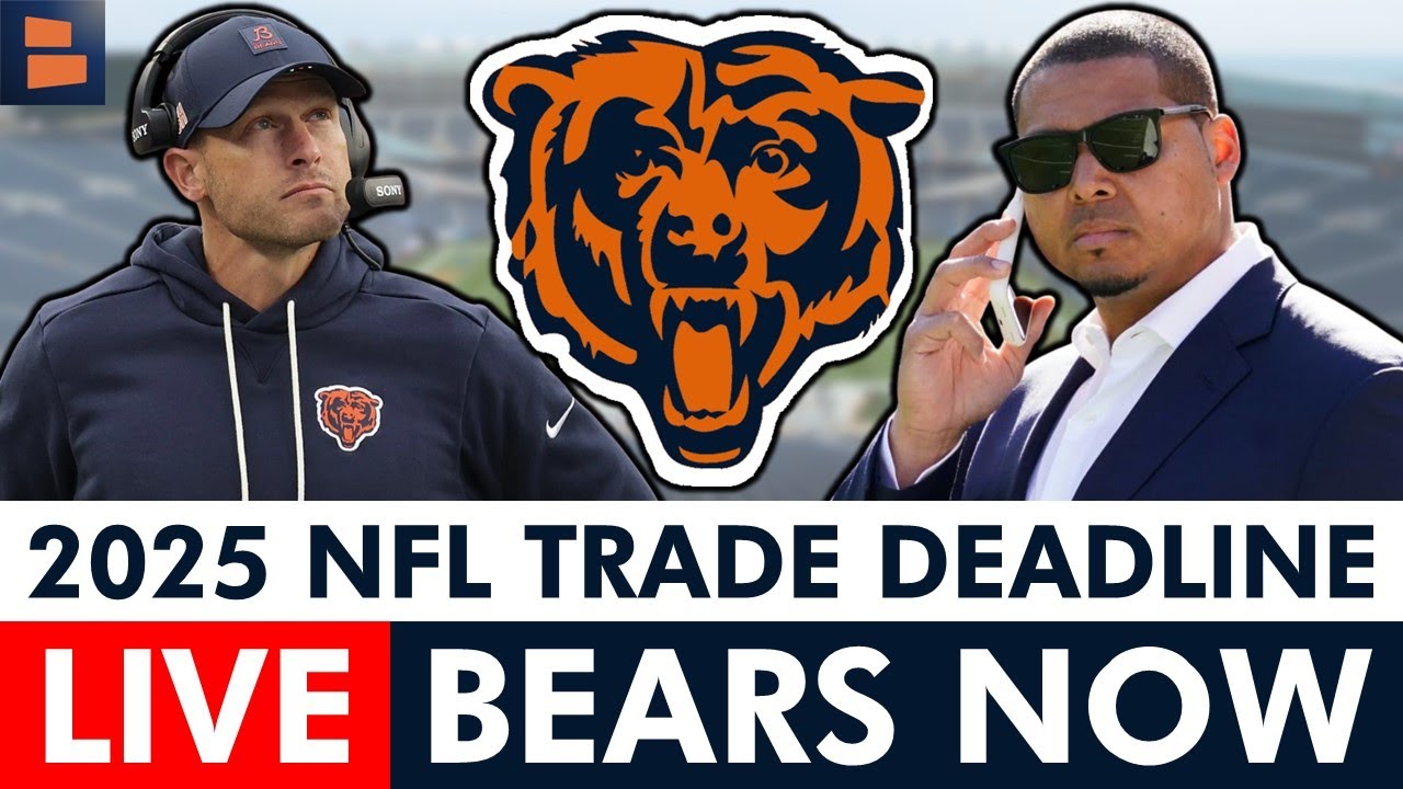 Chicago Bears 2025 NFL Trade Deadline LIVE