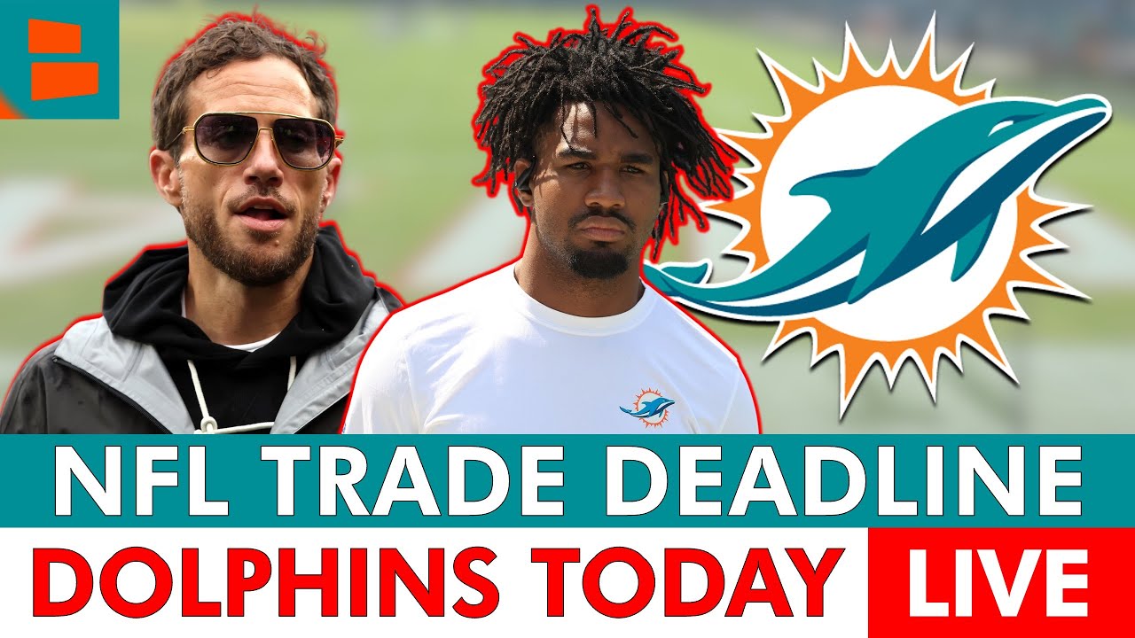 Miami Dolphins NFL Trade Deadline 2025 LIVE