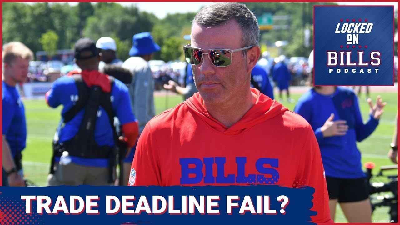 Buffalo Bills General Manager Brandon Beane Better Be Right About Standing Pat at Trade Deadline