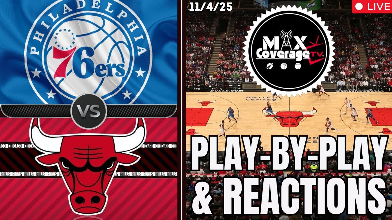 🔴LIVE - Philadelphia 76ers vs Chicago Bulls - Play-By-Play & Reactions (11/4/25)