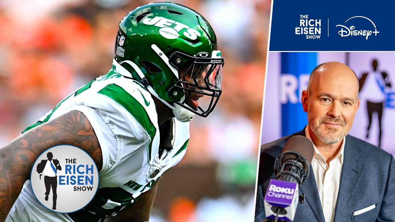 Rich Eisen: What the Blockbuster Quinnen Williams Trade Means for the Jets & Cowboys Moving Forward