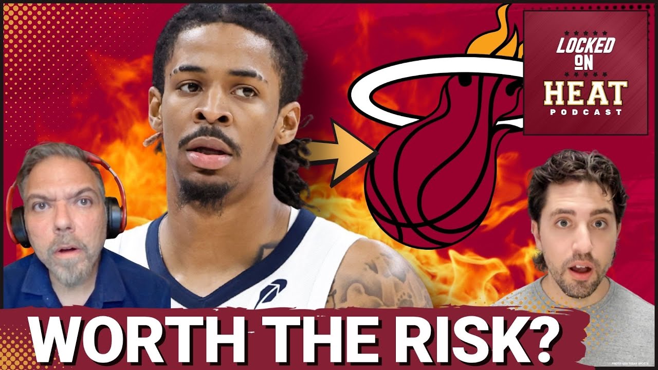 DEBATE: Is Miami Heat Trading for Ja Morant Worth the RISK? | Miami Heat Podcast