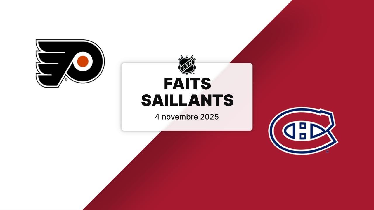 Flyers vs Canadiens | Faits saillants