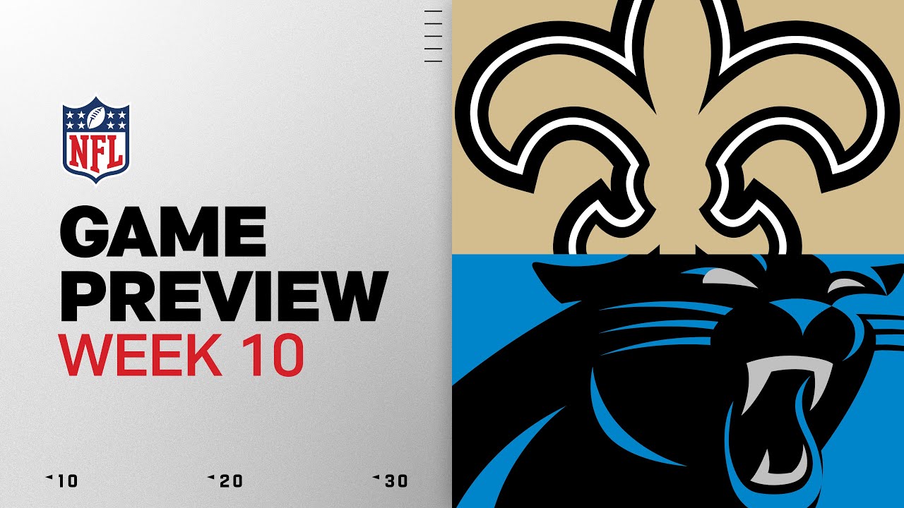 New Orleans Saints vs Carolina Panthers | Week 10 Game Preview