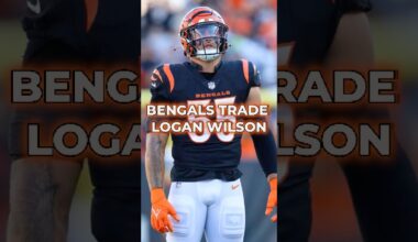 🚨JUST IN🚨 Logan Wilson Traded By Cincinnati Bengals + MAJOR Trey Hendrickson Trade Rumors #shorts