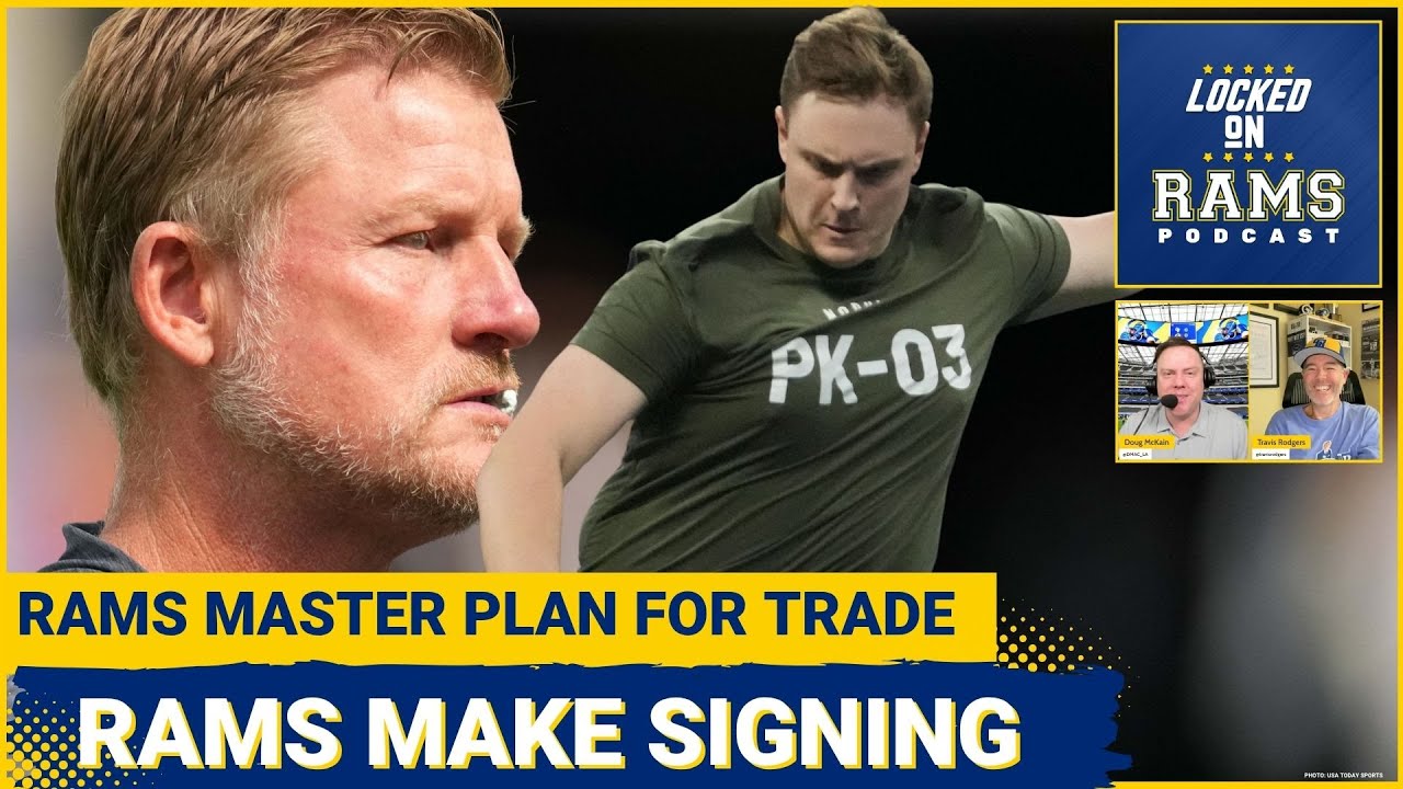 SIGNING: Rams Send a Message With Signing, Truth About Why Rams Didn't Make Big Trade at Deadline