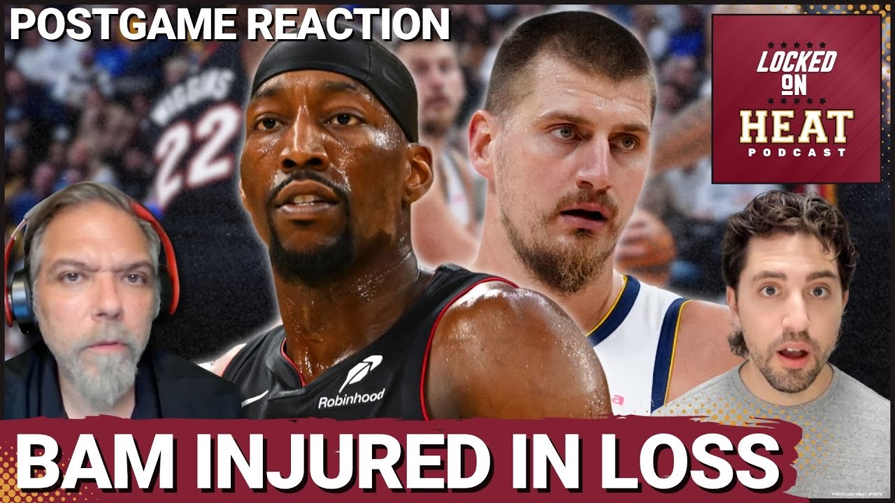 REACTION: Heat Lose Bam Adebayo -- Impact REVEALED in Crushing Loss to Nikola Jokic, Nuggets