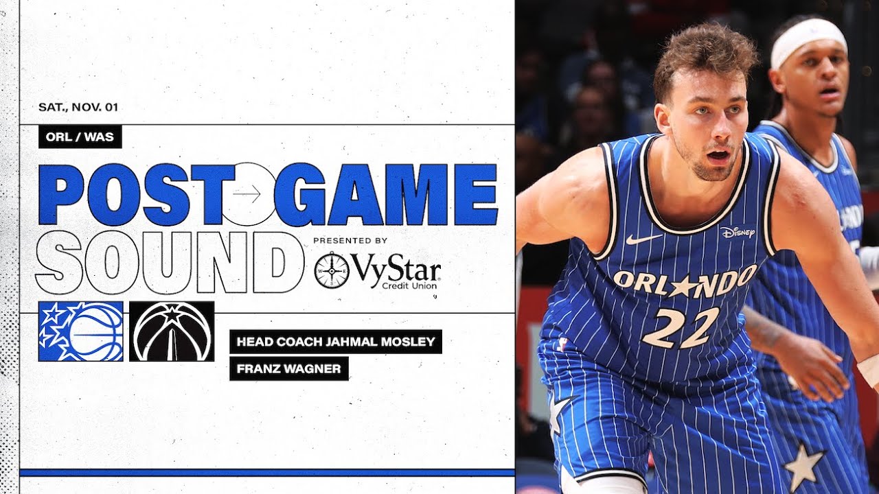 POSTGAME SOUND: ORLANDO MAGIC VS. WASHINGTON WIZARDS | COACH MOSE & FRANZ WAGNER