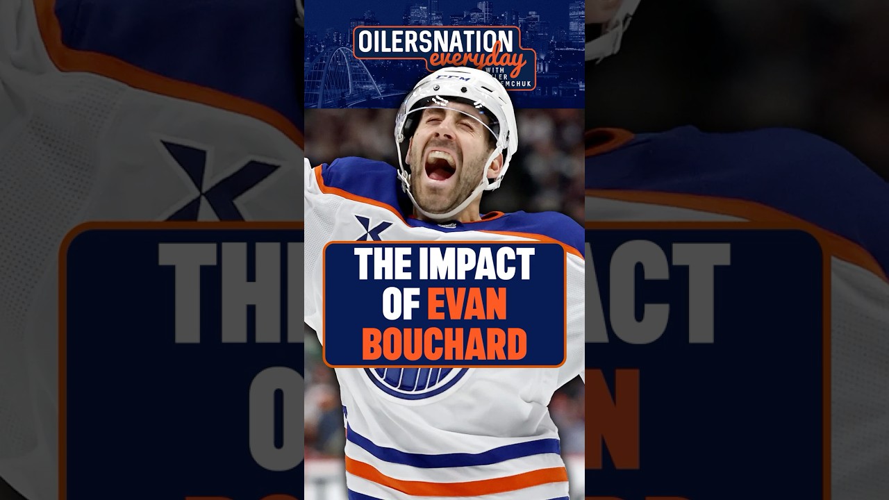 The Impact of Evan Bouchard