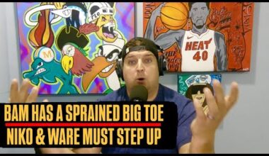 Bam Adebayo Has Sprained Left Big Toe | Miami Heat Needs Nikola Jović and Kel'el Ware To Step Up!