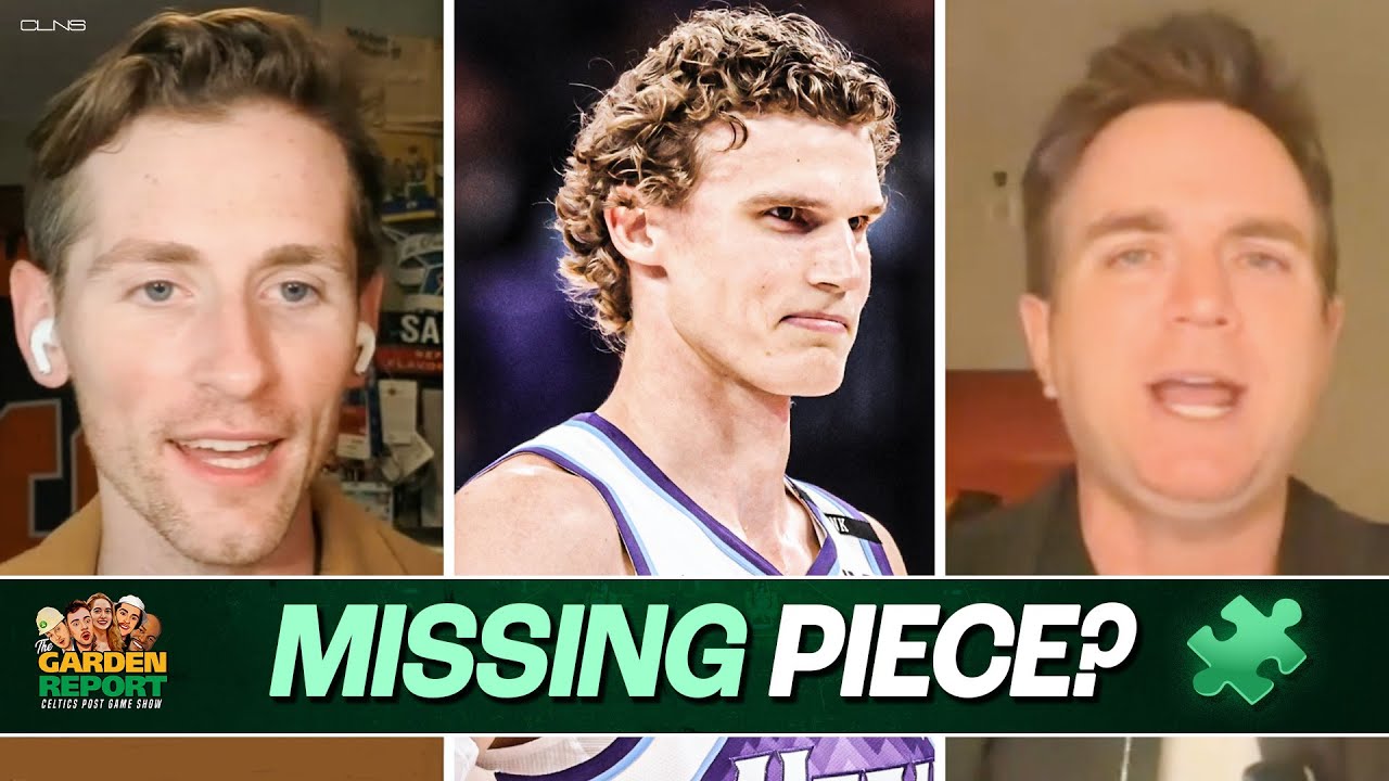 Mannix: Celtics Should Trade for Lauri Markkanen | The Garden Report
