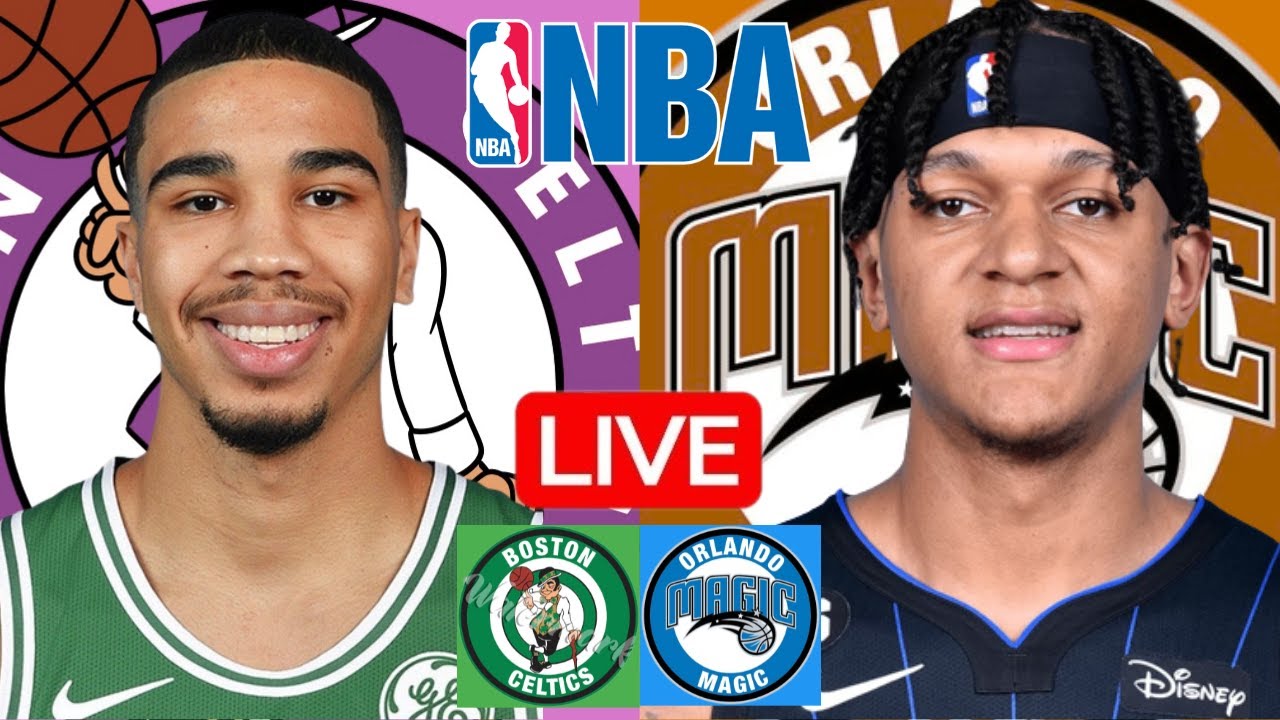 LIVE: BOSTON CELTICS vs ORLANDO MAGIC | NBA | PLAY BY PLAY | SCOREBOARD