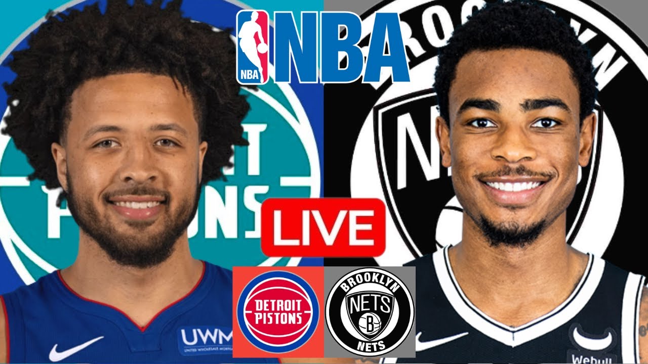 LIVE: DETROIT PISTONS vs BROOKLYN NETS | NBA | PLAY BY PLAY | SCOREBOARD