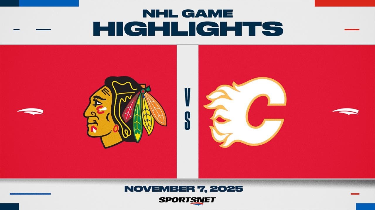 NHL Highlights | Blackhawks vs. Flames - November 7, 2025