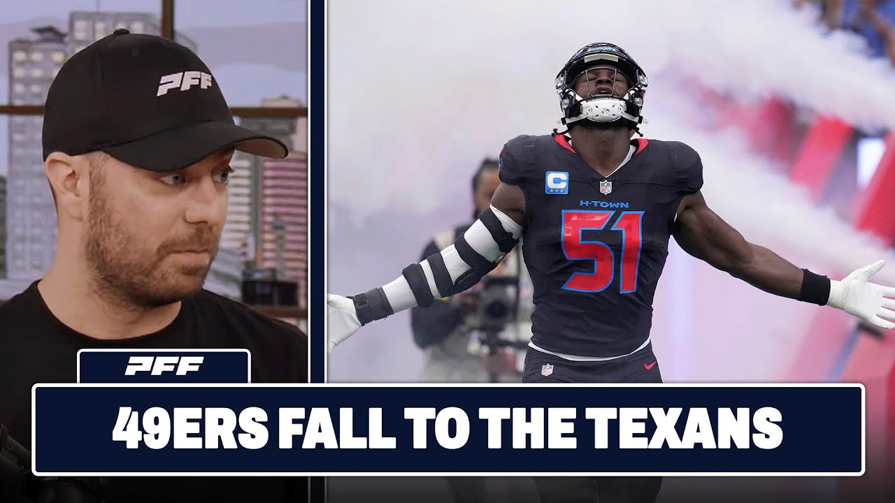 San Francisco 49ers vs. Houston Texans Review | PFF Grade Release Show