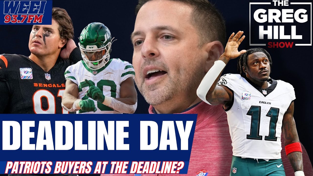 "I Feel like Something Big" Trade(s) Brewing for Patriots? #NFL Deadline at 4PM ||The Greg Hill Show