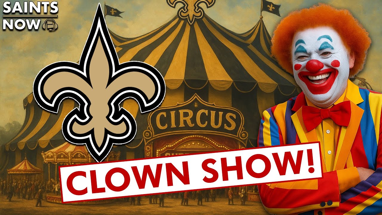 The New Orleans Saints ARE A CLOWN SHOW!