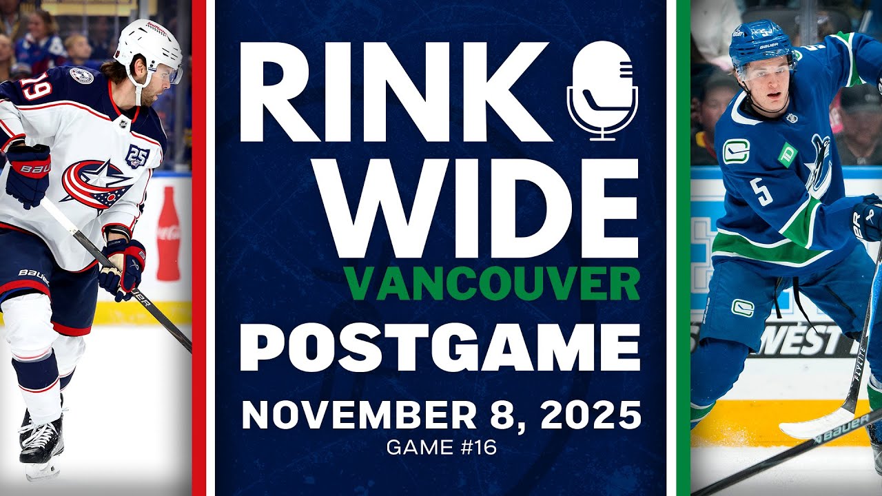 RINK WIDE POST-GAME: Vancouver Canucks vs Columbus Blue Jackets | Game #16 - Nov. 8, 2025