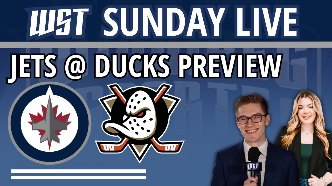 Winnipeg Jets @ Anaheim Ducks Preview | WST Sunday Live