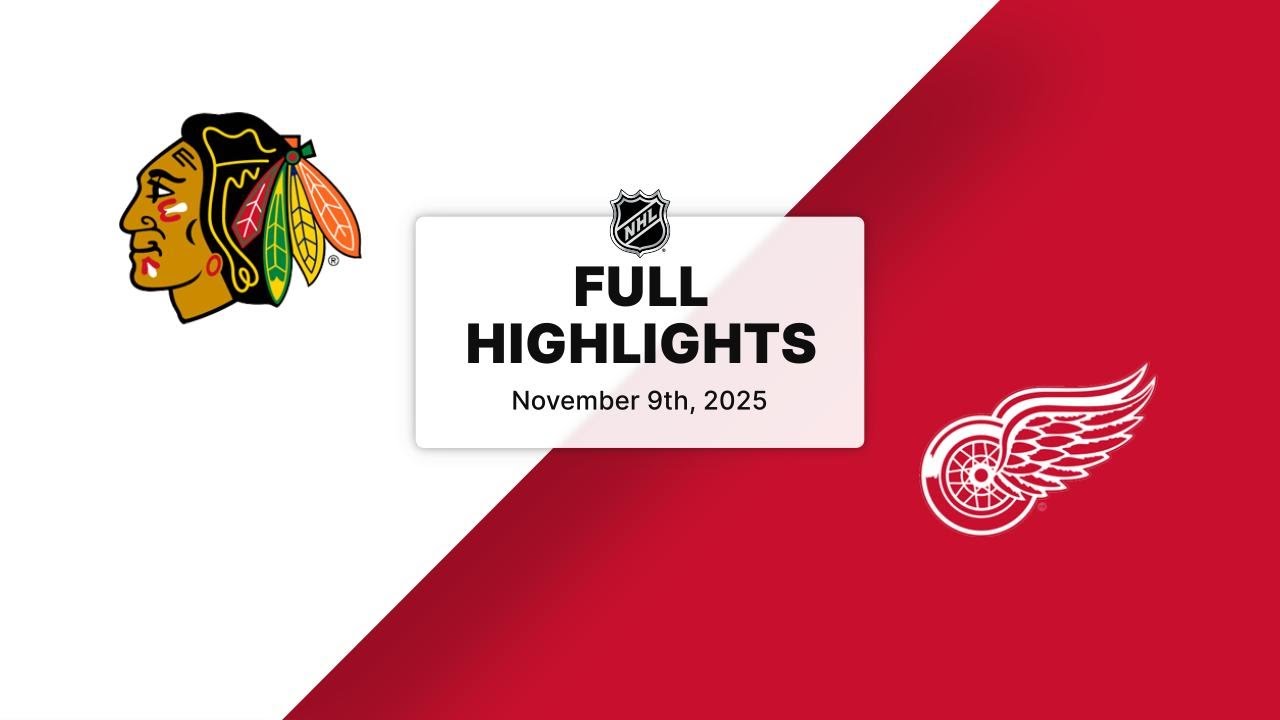 NHL Highlights | Blackhawks vs. Red Wings | November 09, 2025