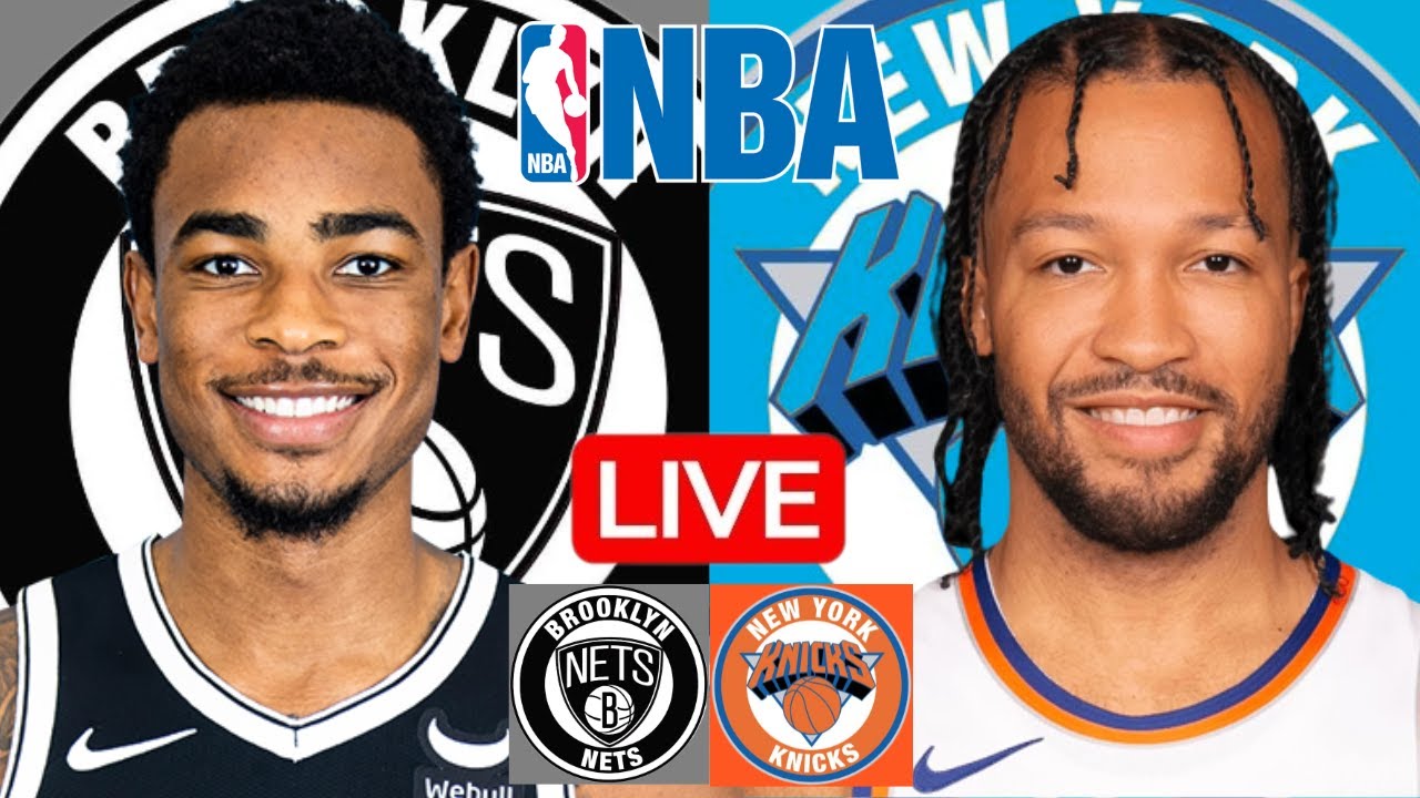 LIVE: BROOKLYN NETS vs NEW YORK KNICKS | NBA | PLAY BY PLAY | SCOREBOARD
