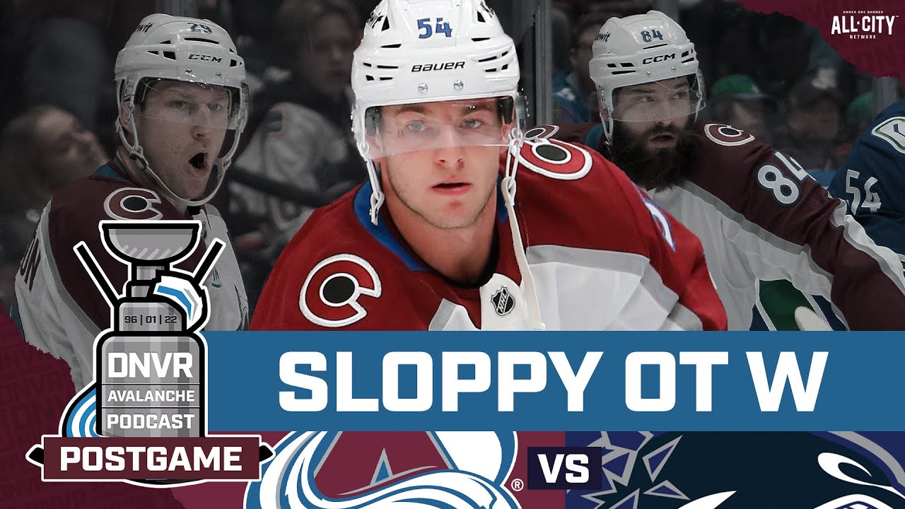 Gavin Brindley is the hero as Colorado Avalanche survive Vancouver Canucks | DNVR Avalanche Postgame