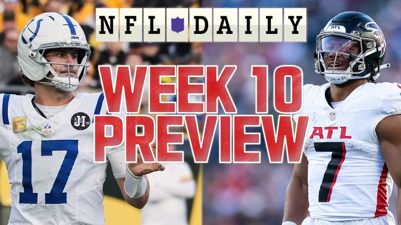 2025 NFL Week 10 Preview of EVERY Game | Falcons-Colts in Berlin, Eagles-Packers & More! | NFL Daily