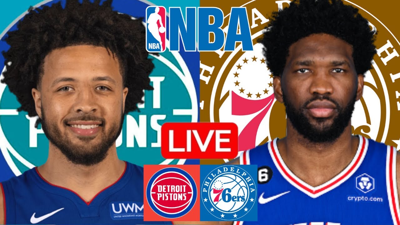 LIVE: DETROIT PISTONS vs PHILADELPHIA 76ERS | NBA | PLAY BY PLAY | SCOREBOARD