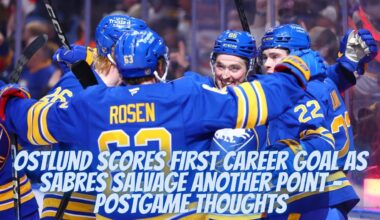 Ostlund Scores First Career Goal As Sabres Salvage Another Point - Postgame Thoughts