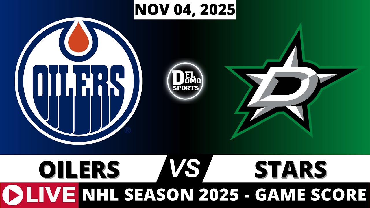 EDMONTON OILERS VS DALLAS STARS 🏒 NHL Play-by-Play & Scoreboard | 2025 Season