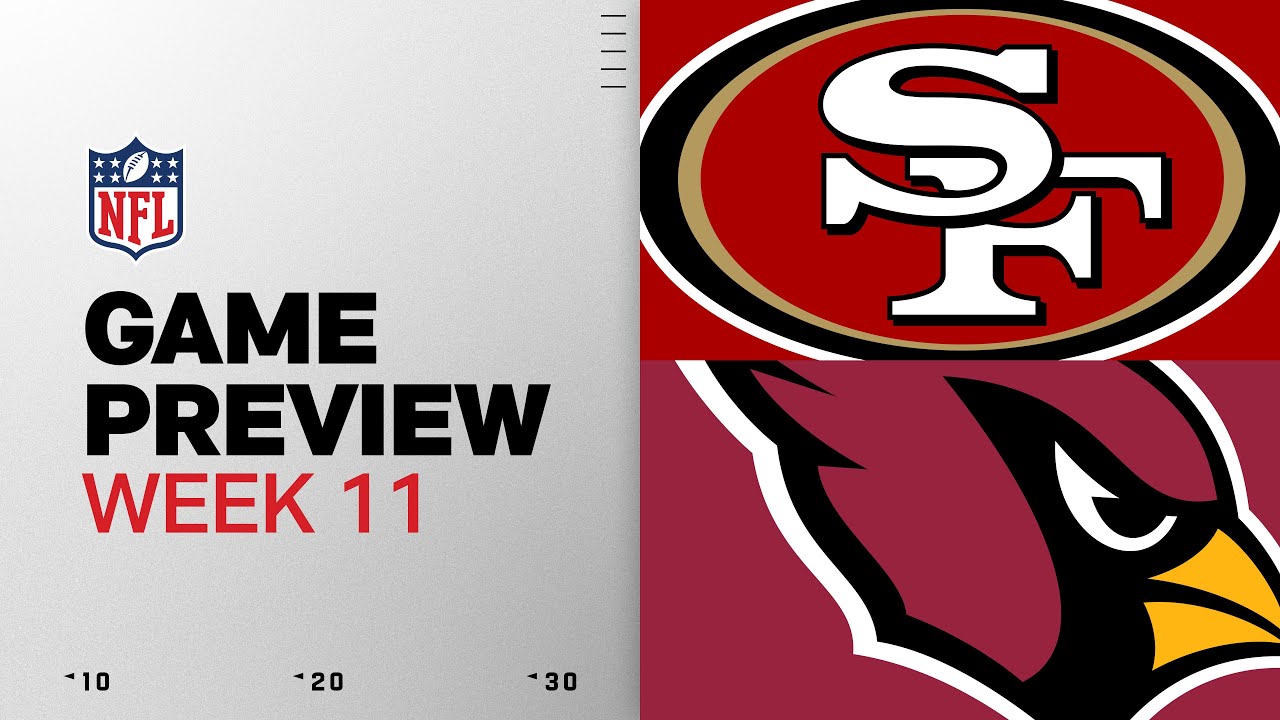 San Francisco 49ers vs Arizona Cardinals | Week 11 Game Preview