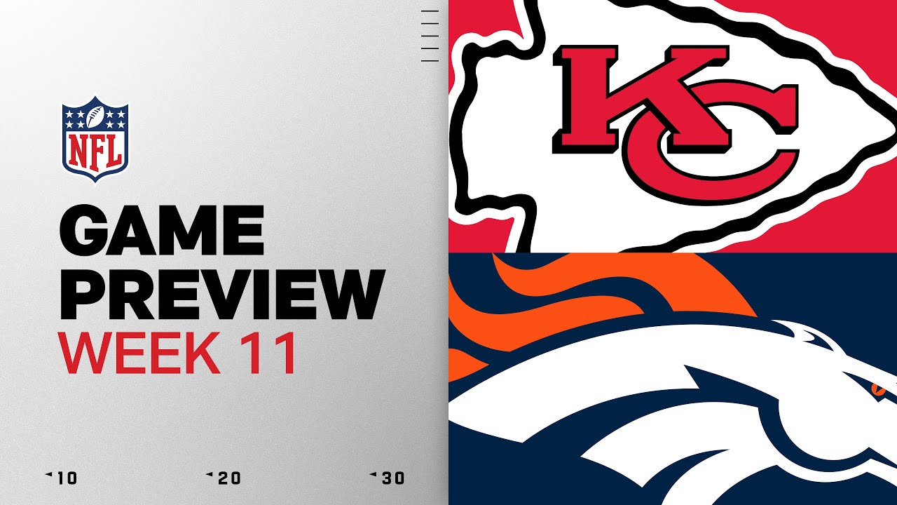 Kansas City Chiefs vs Denver Broncos | Week 11 Game Preview