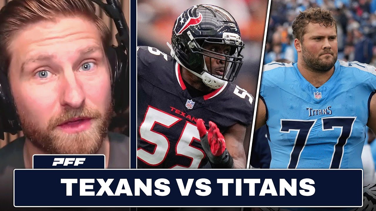 Houston Texans vs. Tennessee Titans Preview & Prediction | PFF