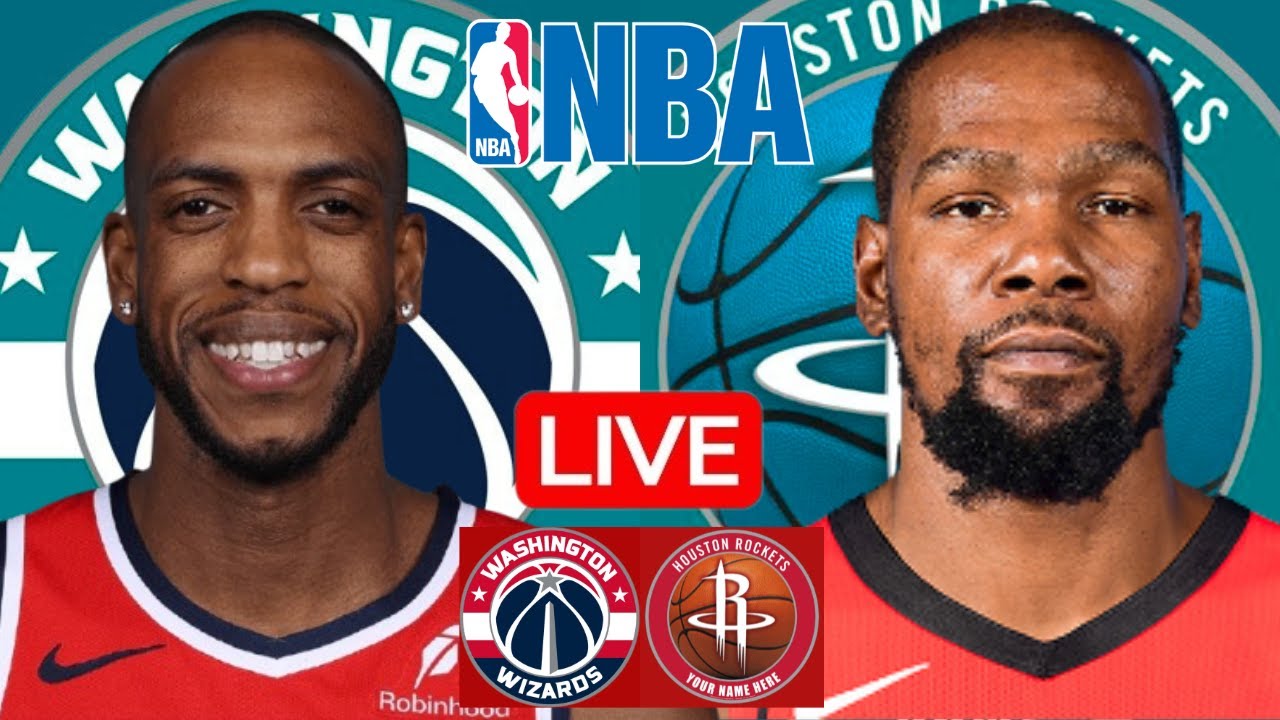 LIVE: WASHINGTON WIZARDS vs HOUSTON ROCKETS | NBA | PLAY BY PLAY | SCOREBOARD