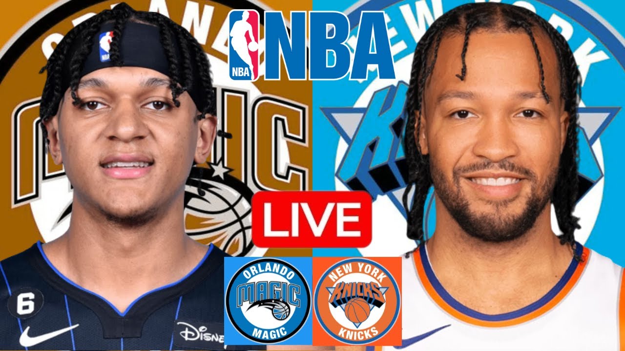 LIVE: ORLANDO MAGIC vs NEW YORK KNICKS | NBA | PLAY BY PLAY | SCOREBOARD