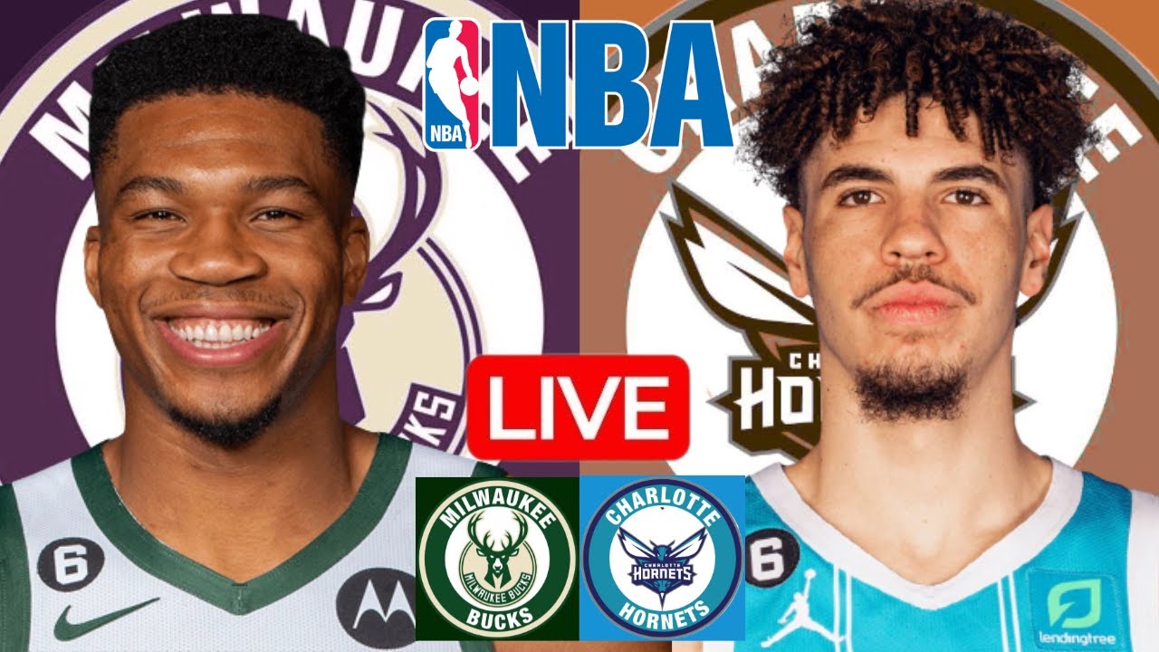 LIVE: MILWAUKEE BUCKS vs CHARLOTTE HORNETS | NBA | PLAY BY PLAY | SCOREBOARD